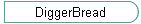 DiggerBread