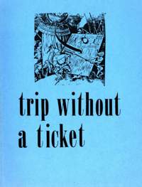 Trip Without a Ticket manifesto